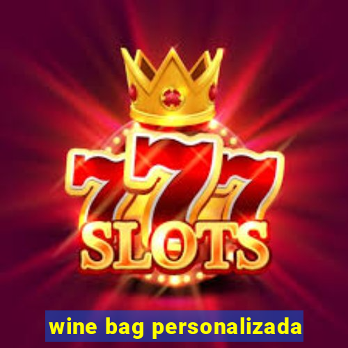 wine bag personalizada